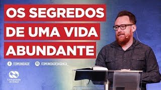 Os segredos de uma vida abundante | Pr. Ronaldo Bezerra