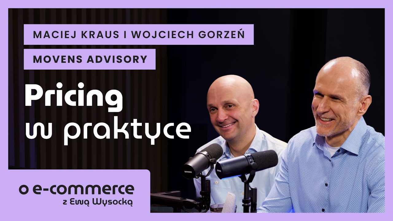 Strategia cenowa w praktyce: Maciej Kraus i Wojciech Gorzeń | o e-commerce z Ewą Wysocką