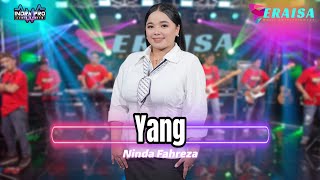 Download lagu YANG - Ninda Fahreza - OM ERAISA ( Live Record Studio ) mp3