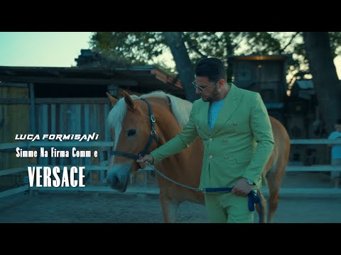 Luca Formisani - Simme Na Firma Comm e Versace- Video Ufficiale 2023