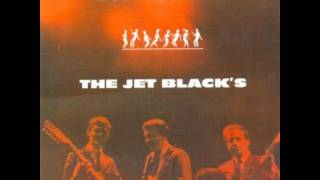 THE JET BLACK´S --AND LOVE HER