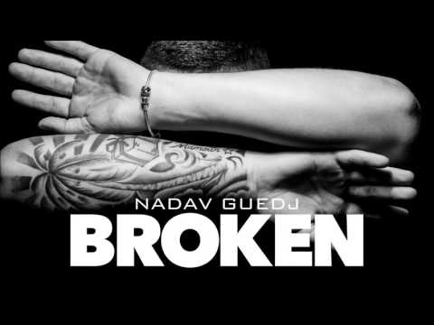 Nadav Guedj - Broken - 'נדב גדג