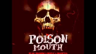 Poison Mouth - Blak Diamon x Bugle x Masicka (U.I.M RECORDS) (Sept. 2012)