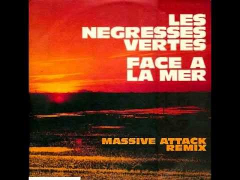 Les Négresses Vertes - Face à la Mer (Massive Attack Remix)