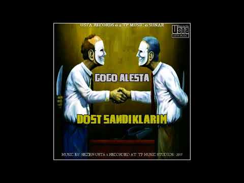 GogoAlesta - " Dost sandıklarım " 2017 TR Rap ( USTA RECORDS & TP Music )