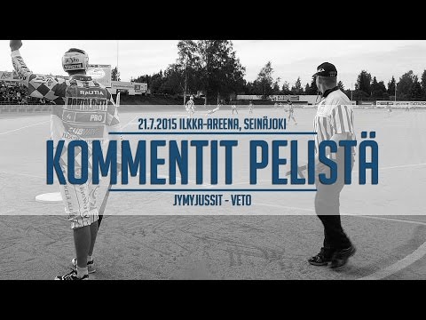 21.7.2015 JymyJussit - Veto kommentit pelistä