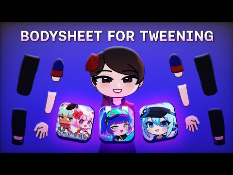 Bodysheet Tutorial for Tweening – Gacha Life, Gacha Club & Gacha Life 2