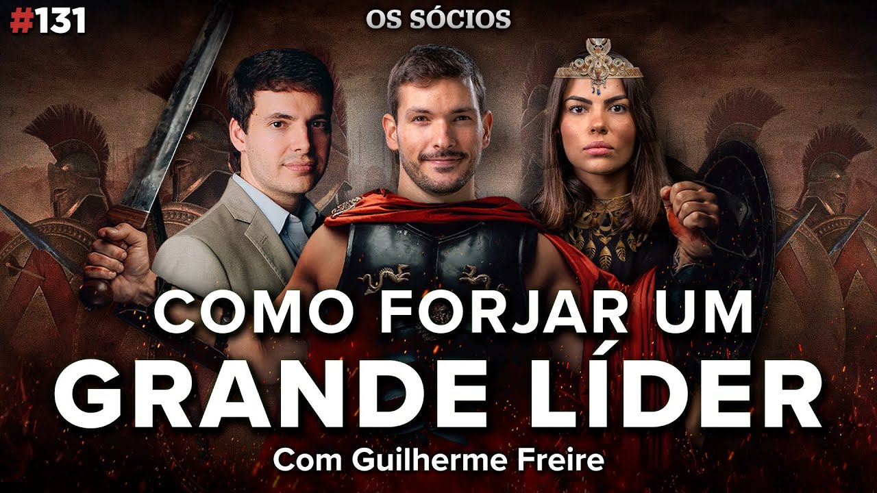 LIDERANÇA: O QUE PODEMOS APRENDER COM GRANDES LÍDERES DA HISTÓRIA? | Os Sócios Podcast 131