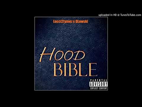Lucci2tymez x DLowski - HoodBible