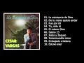 Cesar Vargas - La existencia de Dios (Álbum completo)