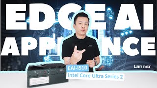 Product Insight EP89: The Edge AI Appliance Powered by Intel Core Ultra Series 2