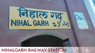 preview picture of video 'NIHALGARH RAILWAY STATION WITH NEW UPDATE 2019'