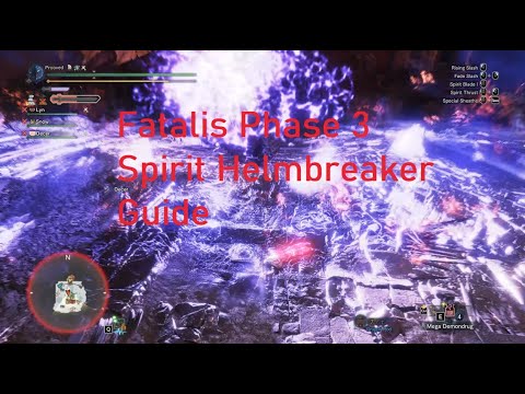 Fatalis Phase 3 Spirit Helmbreaker Opening Guide