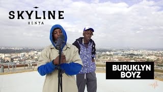 Buruklyn Boyz Freestyle (SKYLINE: Kenya)