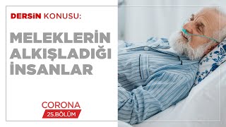 Meleklerin Alkışladığı İnsanlar - Corona (25.BÖLÜM)