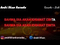 KARAOKE KERANDA CINTA VERSI ANDRI KHAN NADA RENDAH