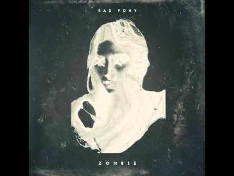Bad Pony - Zombie (Official Audio)
