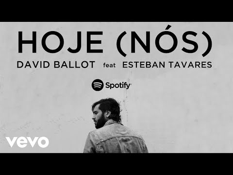 David Ballot - Hoje Nós ft. Esteban Tavares