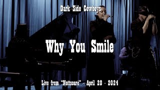 Dark Side Cowboys w. friends: Why You Smile (Live from Nattsoaré by Sweden Festivals)