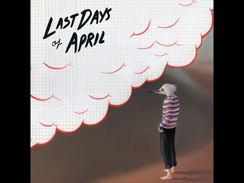 Last Days of April - Sea of Clouds (Tapete Records) [Full Album]