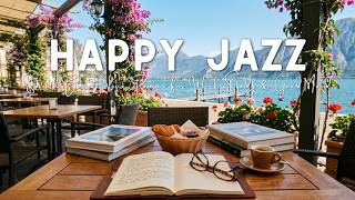Happy Jazz Café ☕ Smooth Bossa Nova Piano for Work, Study & Good Mood
