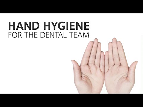 Hand Hygiene for the Dental Team