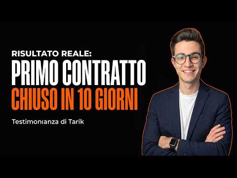 Il primo Contratto Chiuso in solo 7 giorni e 6 sopralluoghi fissati nei primi 10 giorni | Tarik