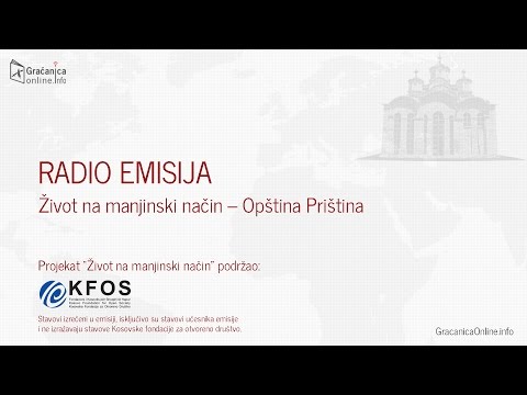 Radio Emisija Život na manjinski način - Opština Priština