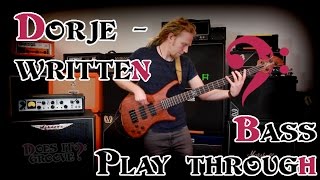Bass Play Through - Written (Dorje)