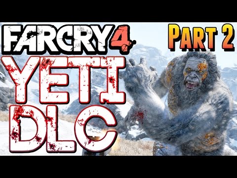 Far Cry 4 Valley of the Yetis Gameplay Walkthrough Part 2 - Let's play Yetis DLC