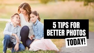 5 Beginner Photography Tips to Take Better Photos Today!