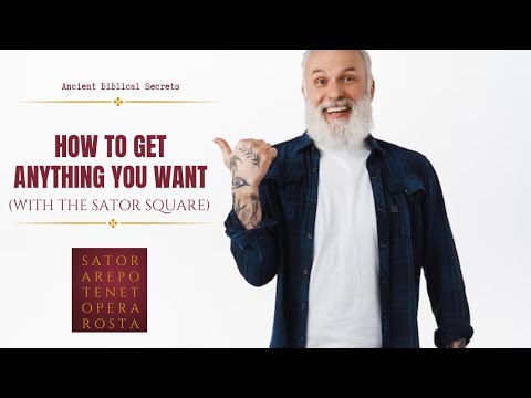 How to get anything you want with the Power of the SATOR SQUARE