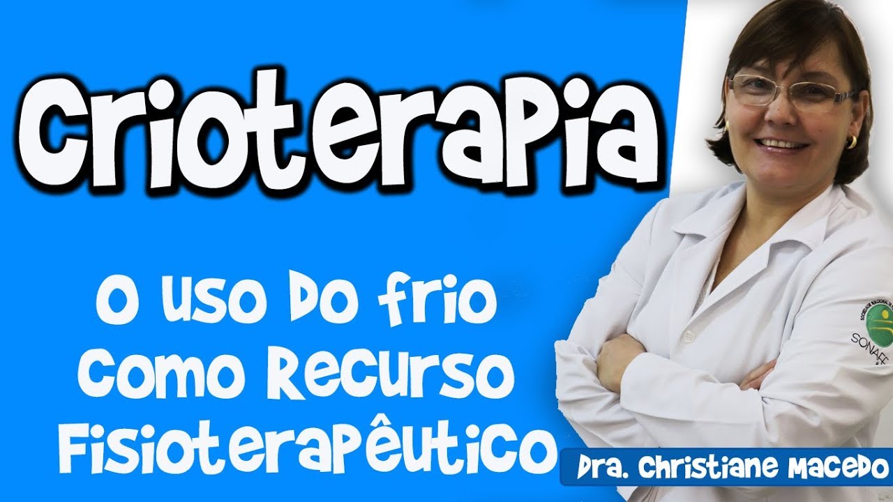 CRIOTERAPIA (Aula completa) - Dra. Christiane Guerino Macedo