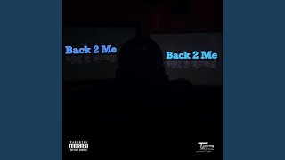 Back 2 Me Music Video