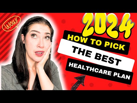 How to Pick the Best HealthCare Plan in 2024. DON'T MISS OUT!