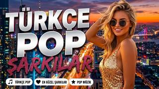 En Çok Dinlenen Türkçe Pop Şarkılar 2026 🔥 Hit Pop Albümü