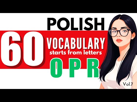 60 Polish Vocabulary Starts From Letters O P R. Learn Polish Words #11 #polish  | @Polish_Geek