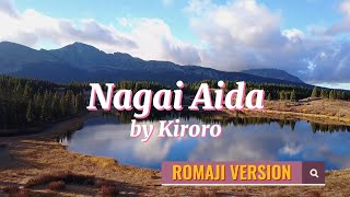 (Romaji)KARAOKE ll Nagai Aida(長い間)by KIRORO