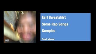Earl Sweatshirt’s Some Rap Songs (All Samples)
