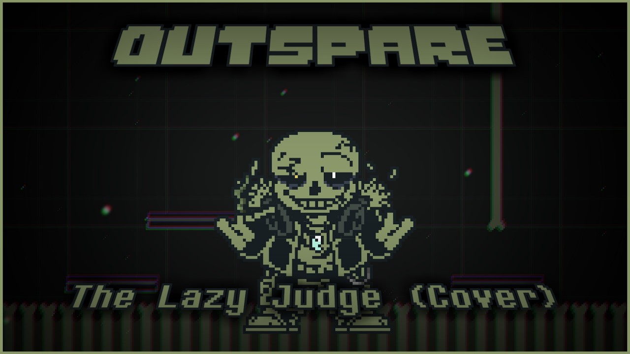 【OutSpare】The Lazy Judge (Cover & Animation)