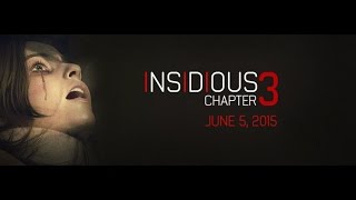 INSIDIOUS: CHAPTER 3 \