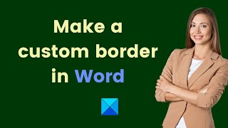 How to make a custom border in Word