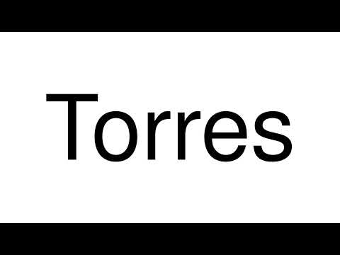 How to Pronounce Torres (Australia)