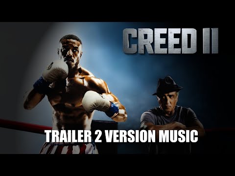CREED 2 Trailer 2 Music Version II