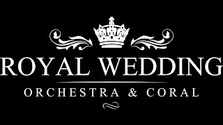 A Thousand years (Christina Perri) - Royal Wedding Orchestra & Coral
