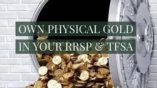 Own Physical Gold in Your RRSP & TFSA