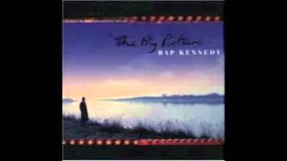 TOO OLD FOR FAIRY TALES by Bap Kennedy (1962-2016)