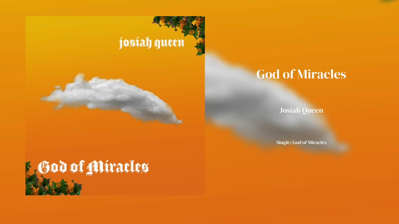 Josiah Queen - God Of Miracles