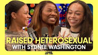 Sydnee Washington Comes Out as Bisexual + A Sterling Point Debrief | Lemme Say This