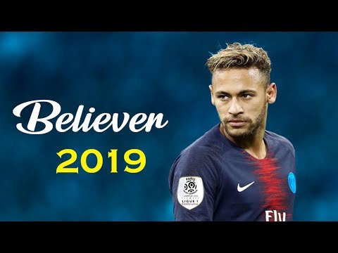 Neymar Jr. ► Believer ► Skills & Goals 2018/2019 (HD)